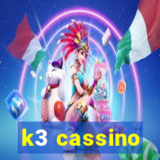 k3 cassino